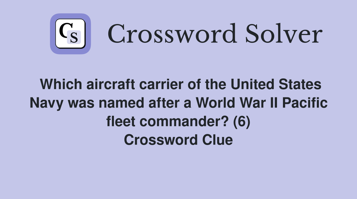 Which Aircraft Carrier Of The United States Navy Was Named After A World War II Pacific Fleet